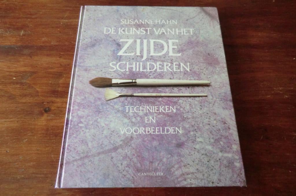 boek - De kunst van het zijde schilderen - Susanne Hahn, Boeken, Hobby en Vrije tijd, Ophalen of Verzenden, Zo goed als nieuw