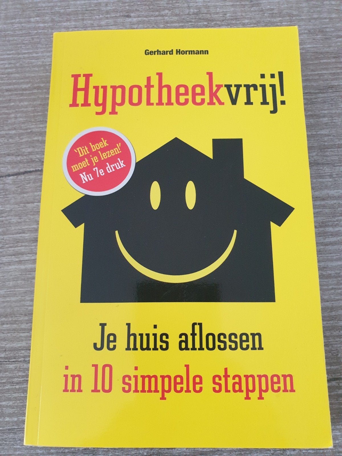 hypotheekvrij! gerhard hormann je huis aflossen in, Ophalen of Verzenden, Gelezen