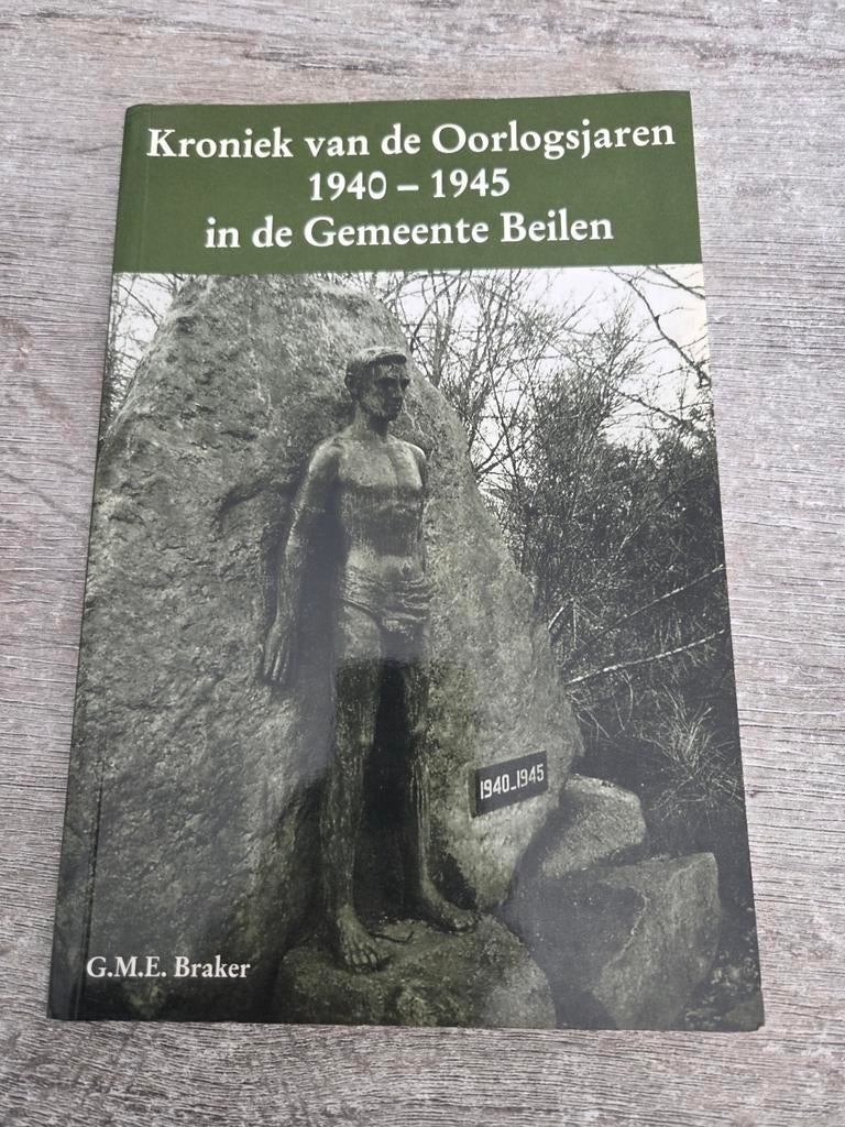 Kroniek Oorlogsjaren 1940-1945 Gemeente Beilen, Boeken, Ophalen of Verzenden