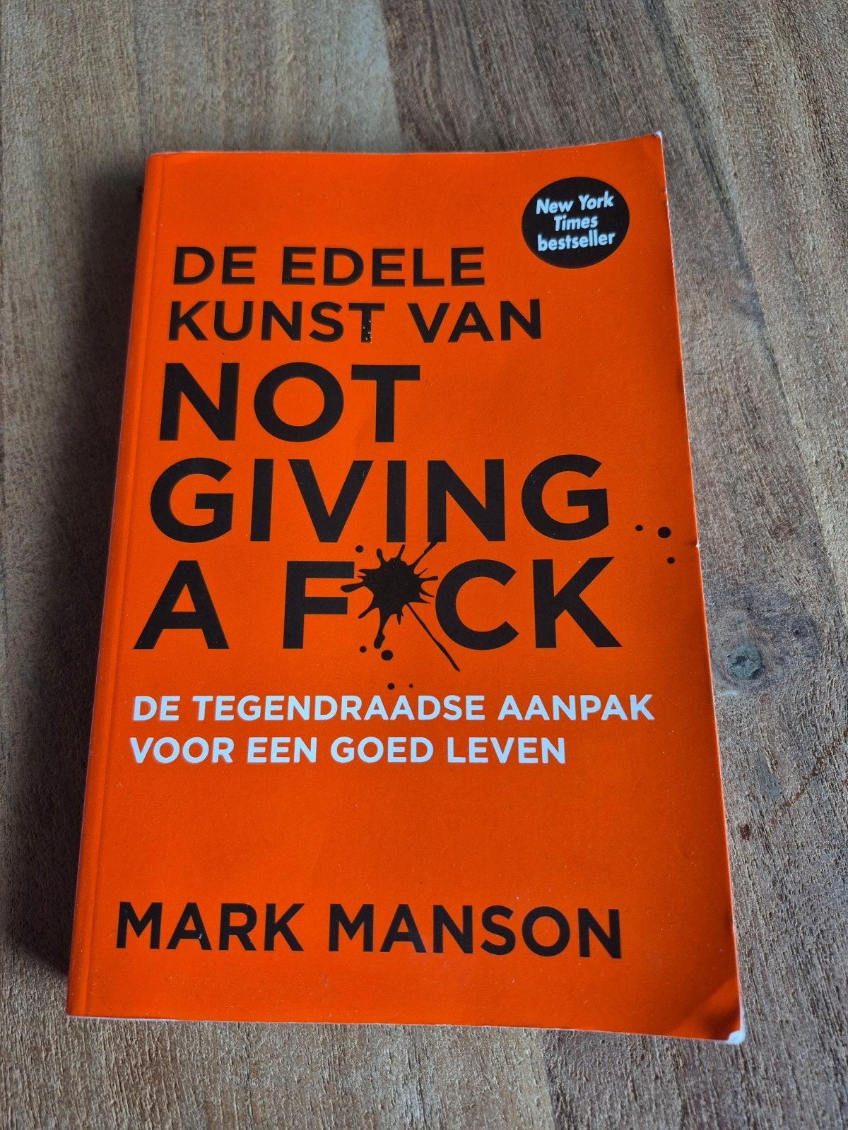 De Edele Kunst Van Not Giving A F*ck - Mark Manson, Ophalen of Verzenden, Zo goed als nieuw, Mark Manson
