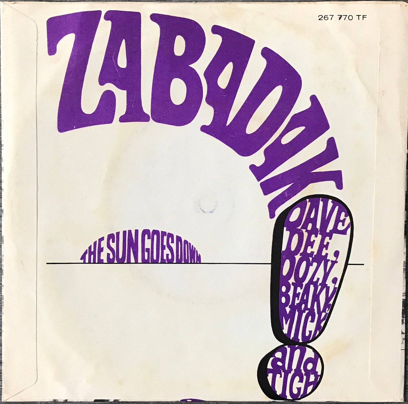 DAVE DEE, DOZY, BEAKY..-Zabadak! (NL’67)ALS NW(NL3/UK3.US52), Verzenden, 7 inch