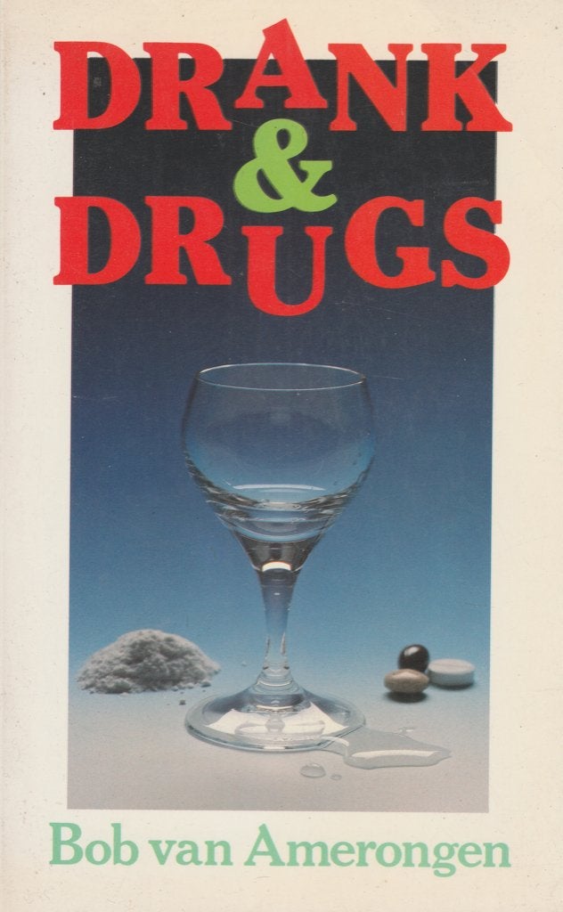 Verslaving Drank & drugs & Over Drugs Je moest eens weten, Ophalen of Verzenden, Gelezen, Gezondheid en Conditie, Bob van Amerongen C Stam L v Driel Mary Ann Crenshaw Allen Carr