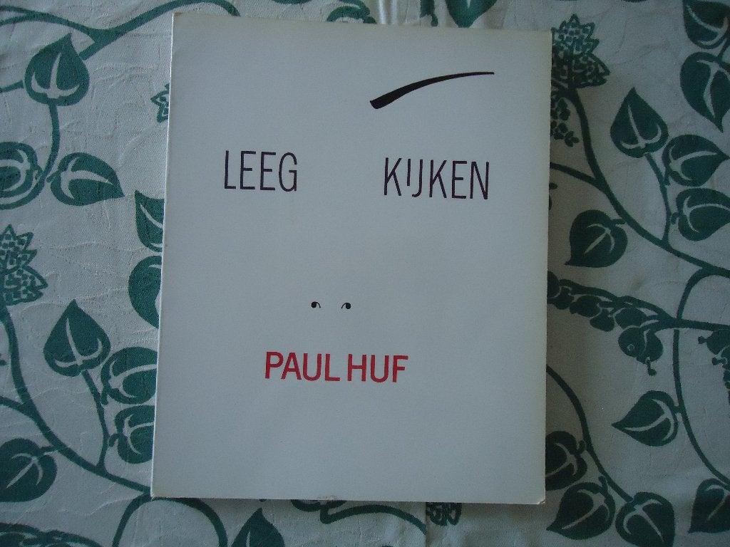 Paul Huf   -Leeg Kijken-   Prachtig uitgebreid fotoboek1981, Fotografen, Verzenden, Zo goed als nieuw, Anthon Beeke