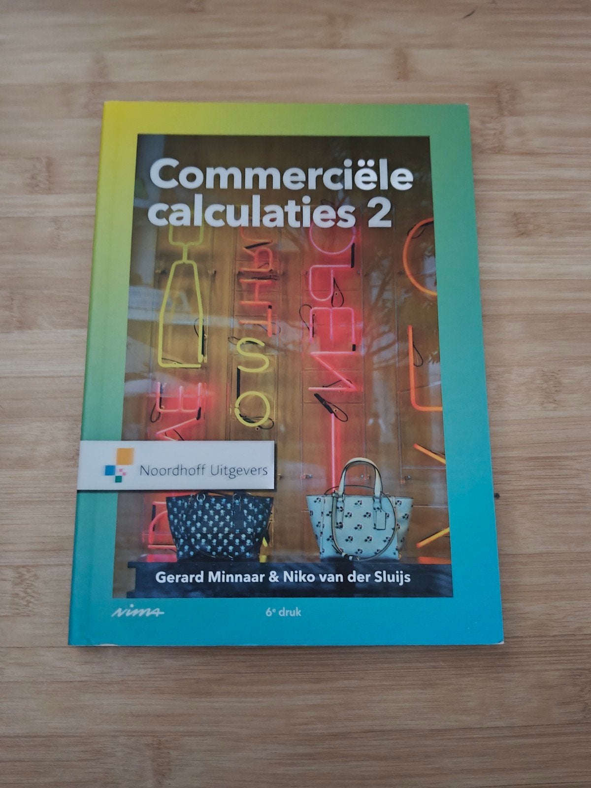 Commerciële calculaties 2 - 6e druk, Gelezen, Gerard Minnaar & Niko van der Sluijs, Ophalen of Verzenden, MBO