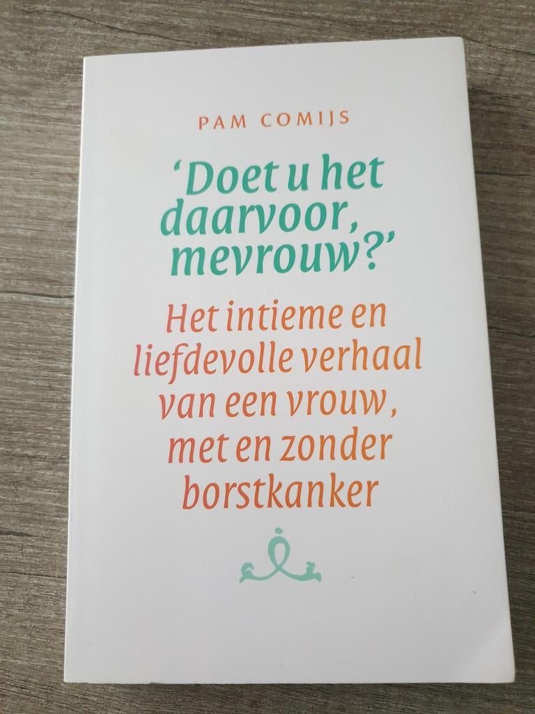 Doet u het daarvoor, mevrouw? - Pam Comijs, Boeken, Overige Boeken, Gelezen, Ophalen of Verzenden