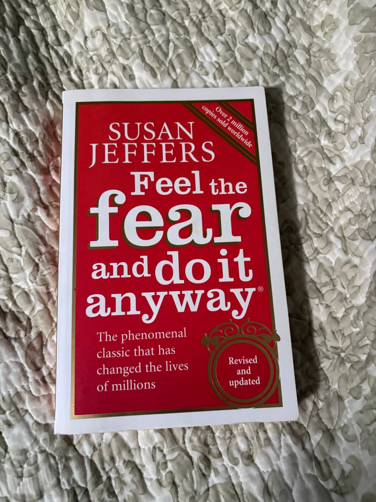 Feel the Fear and Do It Anyway - Susan Jeffers, Boeken, Ophalen of Verzenden, Zo goed als nieuw