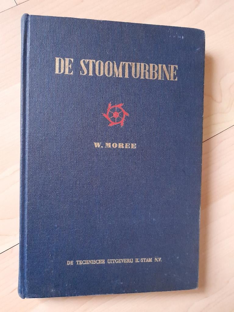 DE STOOMTURBINE W Moree Leerboek ten dienste van scholen, Ophalen of Verzenden, Gelezen