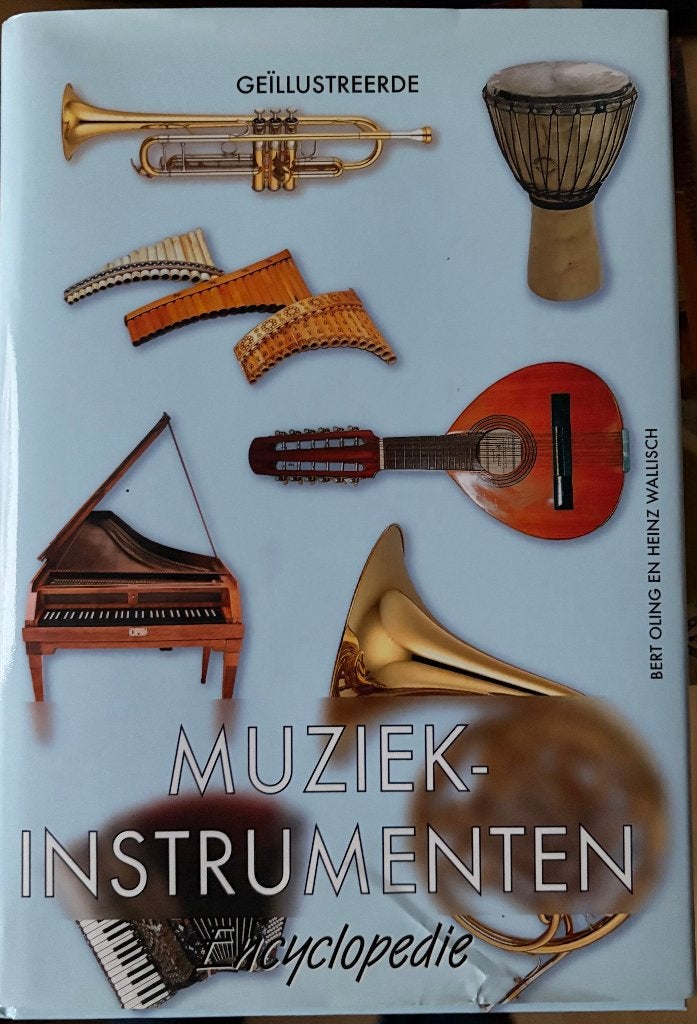 Muziekinstrumenten zeer uitgebreide encyclopedie, Ophalen of Verzenden, Zo goed als nieuw, Instrument, Bert Olling en Heinz Wallisch