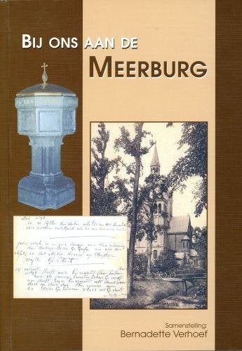 Bij ons aan de MEERBURG, Ophalen of Verzenden, 20e eeuw of later, Zo goed als nieuw
