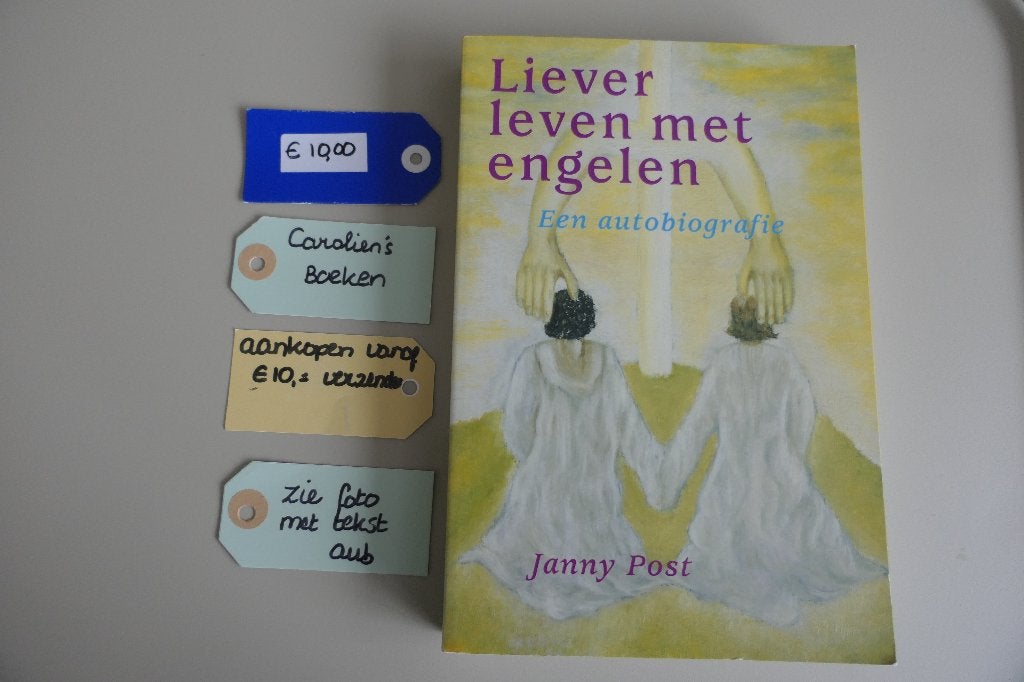 Liever leven met engelen. Janny Post., Gelezen, Achtergrond en Informatie, Ziel of Sterfelijkheid, Ophalen of Verzenden