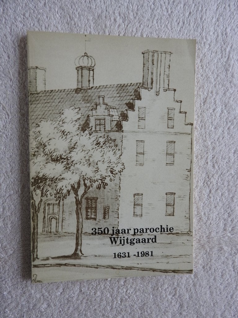 350 jaar parochie Wijtgaard 1631-1981 - GESIGNEERD, Ophalen of Verzenden, Zo goed als nieuw