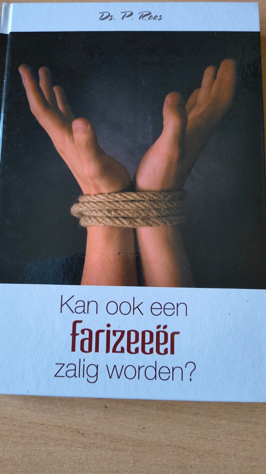 Kan ook een farizeeër zalig worden?. Ds P Roos, Christendom | Protestants, Ophalen of Verzenden, Zo goed als nieuw, Ds P Roos