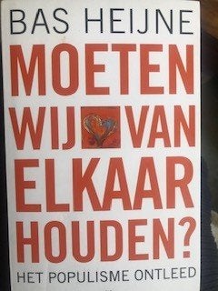 Gesigneerd, Bas Heijne, Moeten we van elkaar houden?, Ophalen of Verzenden, Zo goed als nieuw, Bas Heijne,, Nederland
