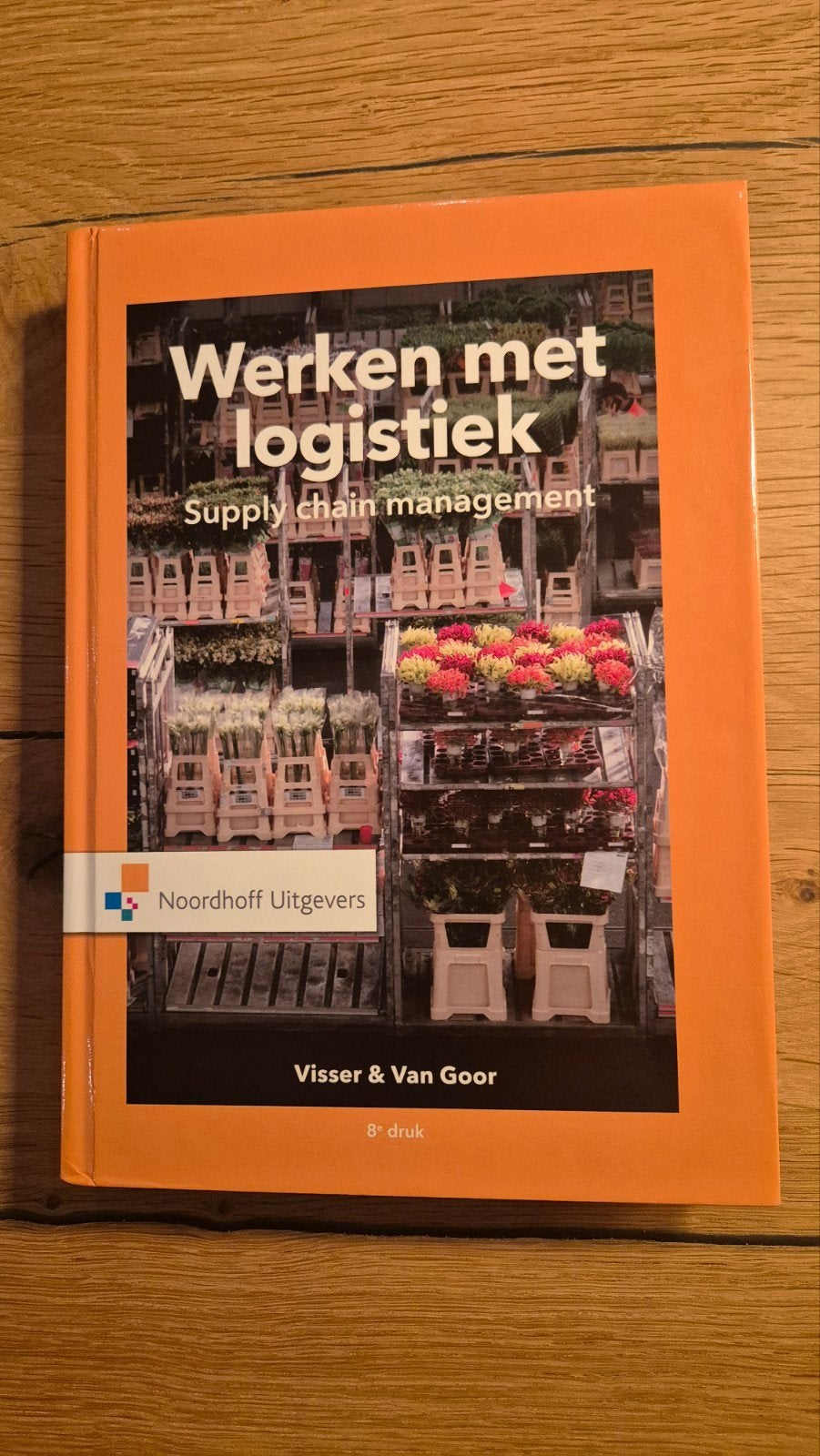 Werken met logistiek - Supply Chain Management, Boeken, Zo goed als nieuw, Visser & Van Goor, Beta, HBO