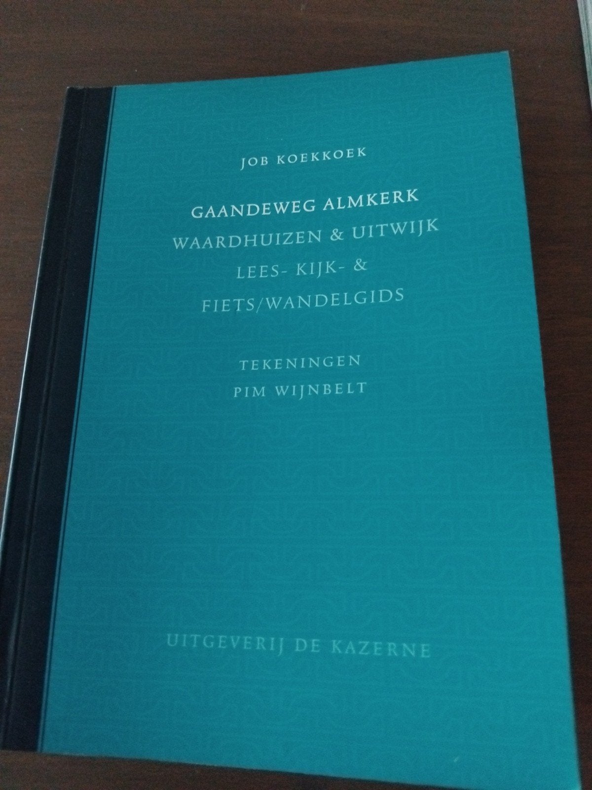 Wandel en fietsboek door Almkerk, Waardhuizen en Uitwijk, Boeken, Geschiedenis | Stad en Regio, Gelezen, Job Koekkoek, 19e eeuw