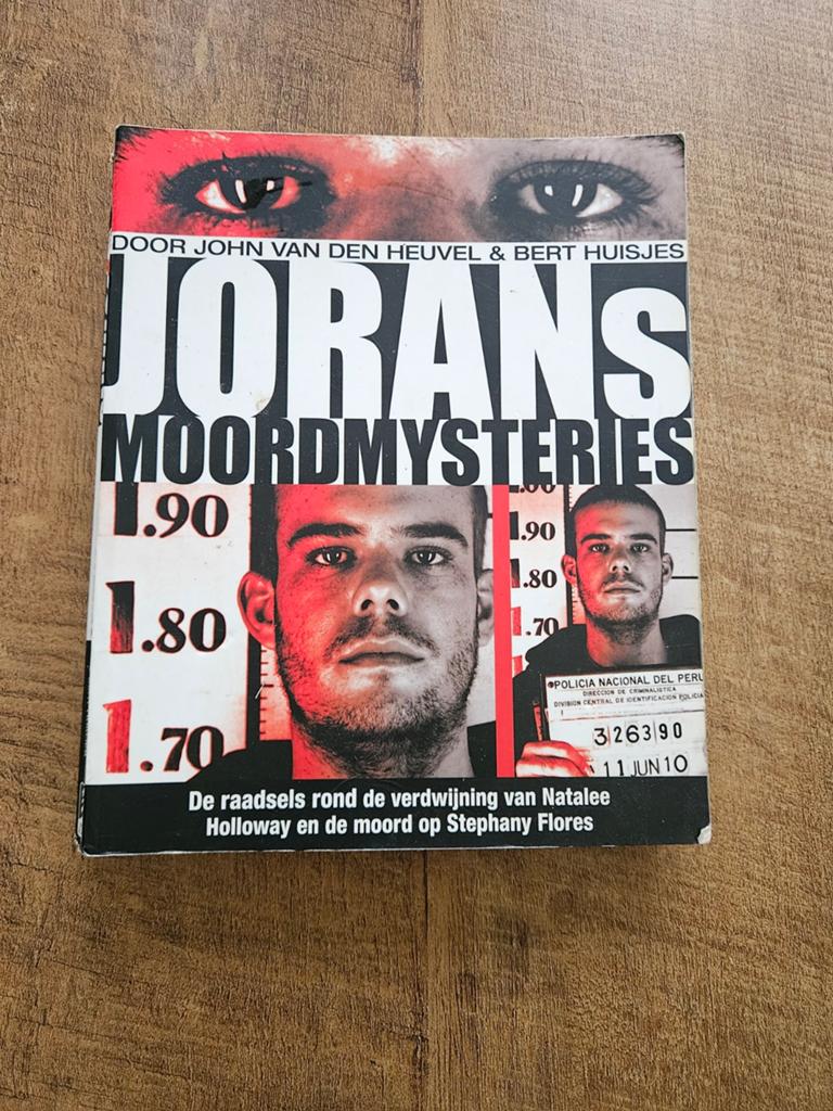 Jorans Moordmysteries: Natalee Holloway & Stephany Flores, Boeken, Ophalen of Verzenden, Gelezen, John van den Heuvel & Bert Huisjes