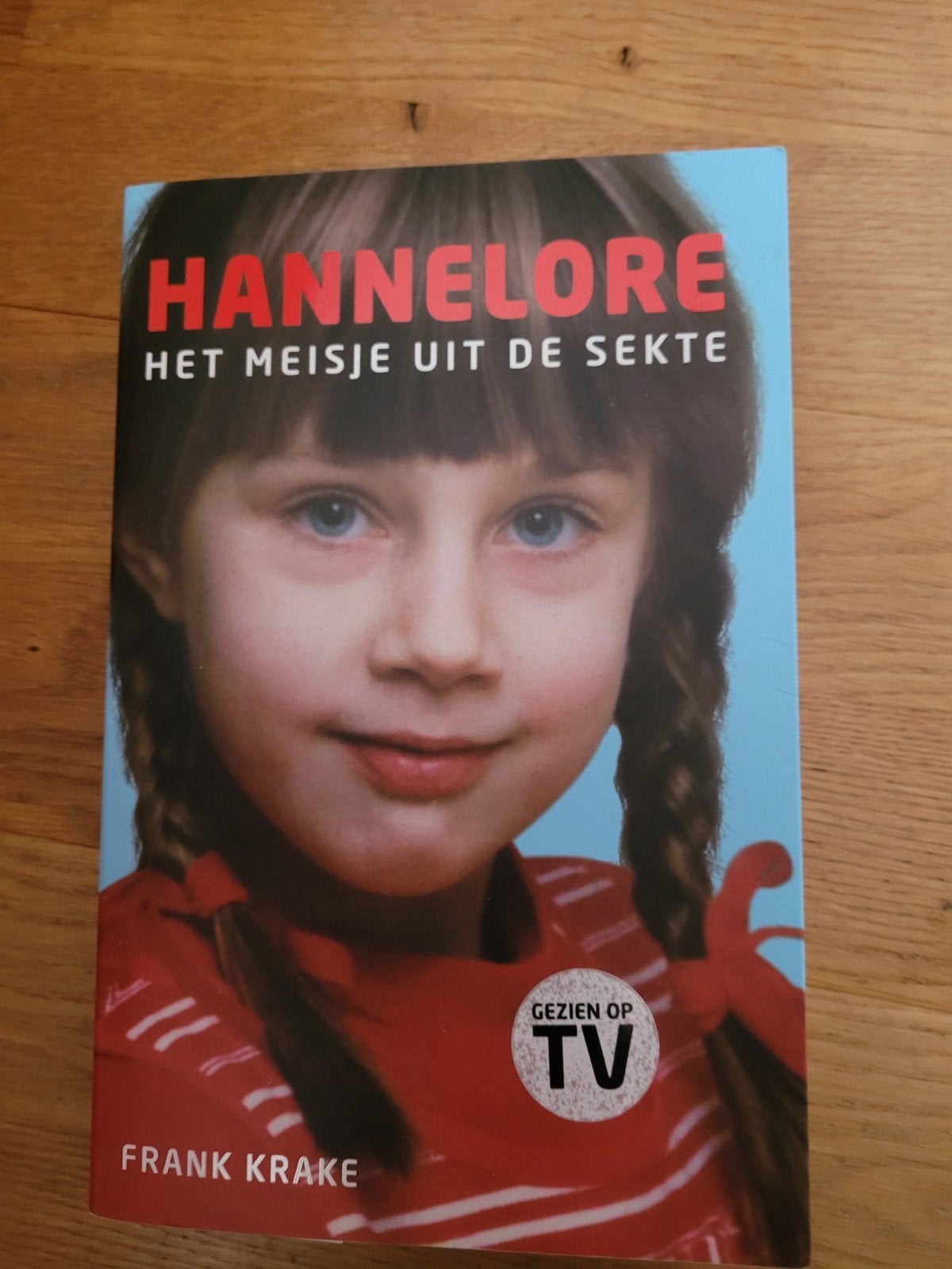 Hannelore: Het Meisje uit de Sekte - Frank Krake, Ophalen, Gelezen, Frank Krake, Overige