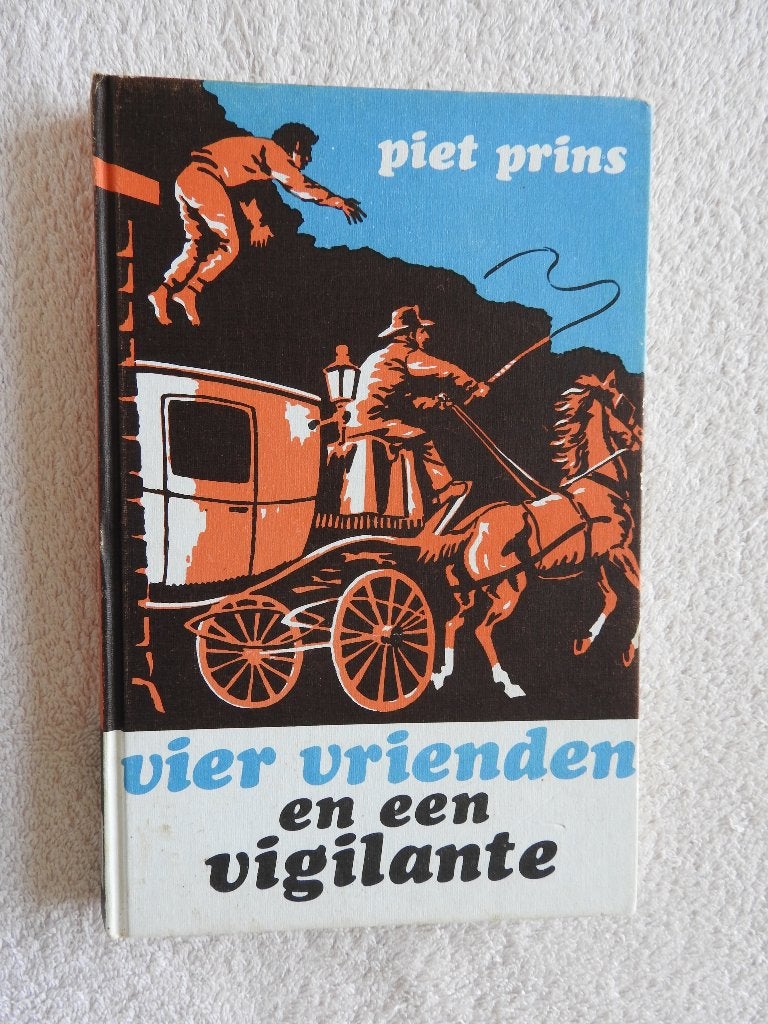Piet Prins- Vier vrienden en een Vigilante (2e druk), Boeken, Ophalen of Verzenden, Zo goed als nieuw
