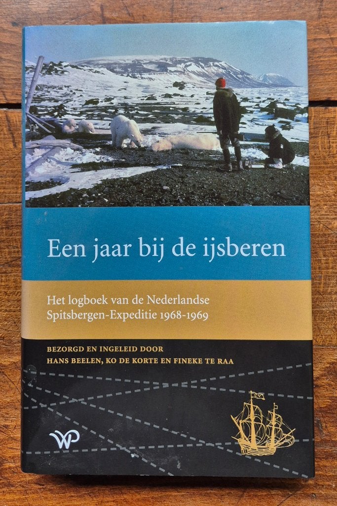 Boek: Een jaar bij de ijsberen. Spitsbergen-Expeditie., Boeken, Ophalen of Verzenden, Zo goed als nieuw