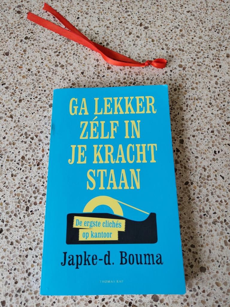 Ga Lekker Zélf In Je Kracht Staan - Japke-d. Bouma, Ophalen of Verzenden, Zo goed als nieuw, Japke-d. Bouma