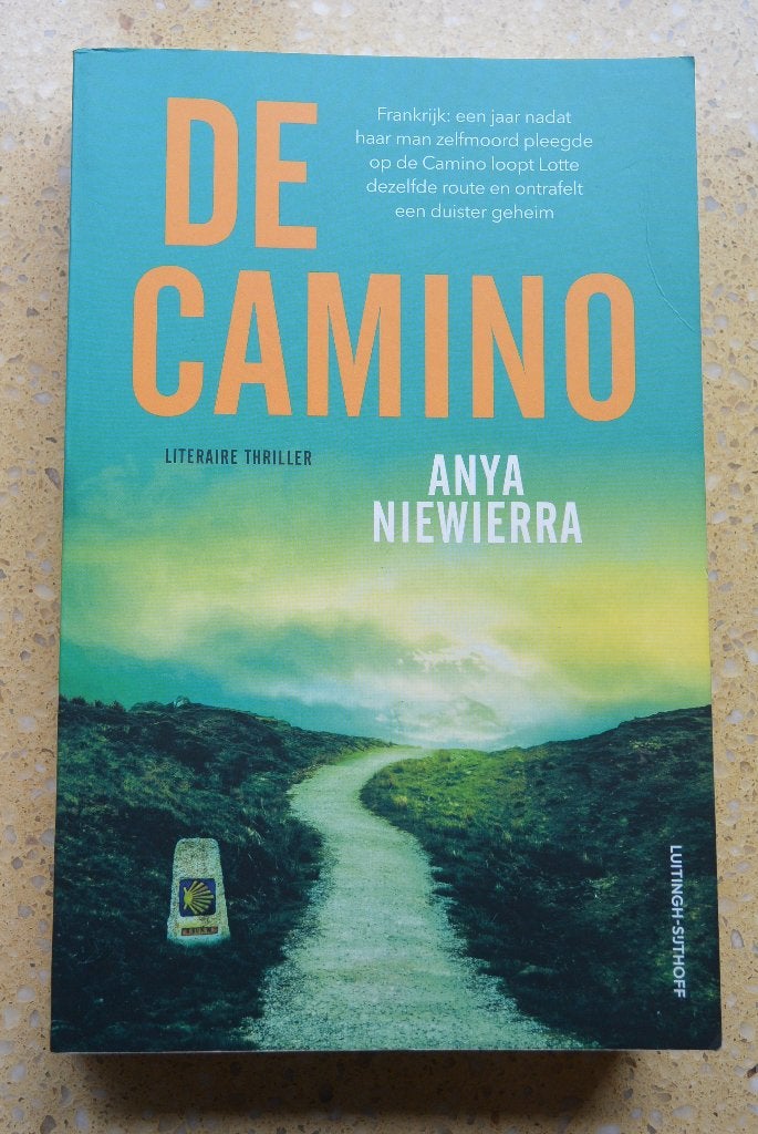 De Camino Anya Niewierra Thriller, Gelezen, Ophalen of Verzenden, Nederland, Anya Niewierra