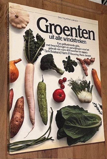 Groenten uit alle windstreken. Spectrum Natuurgids. 1986, Ophalen of Verzenden, Zo goed als nieuw, Tuinieren en Tuinplanten, Bushand/Harm. P. Houwing en Kees Jansen