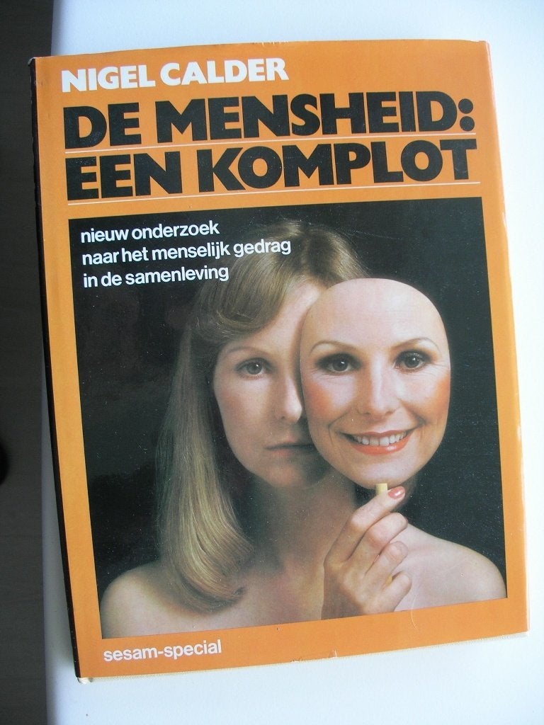De mensheid: een komplot - Nigel Calder, Ophalen of Verzenden, Zo goed als nieuw