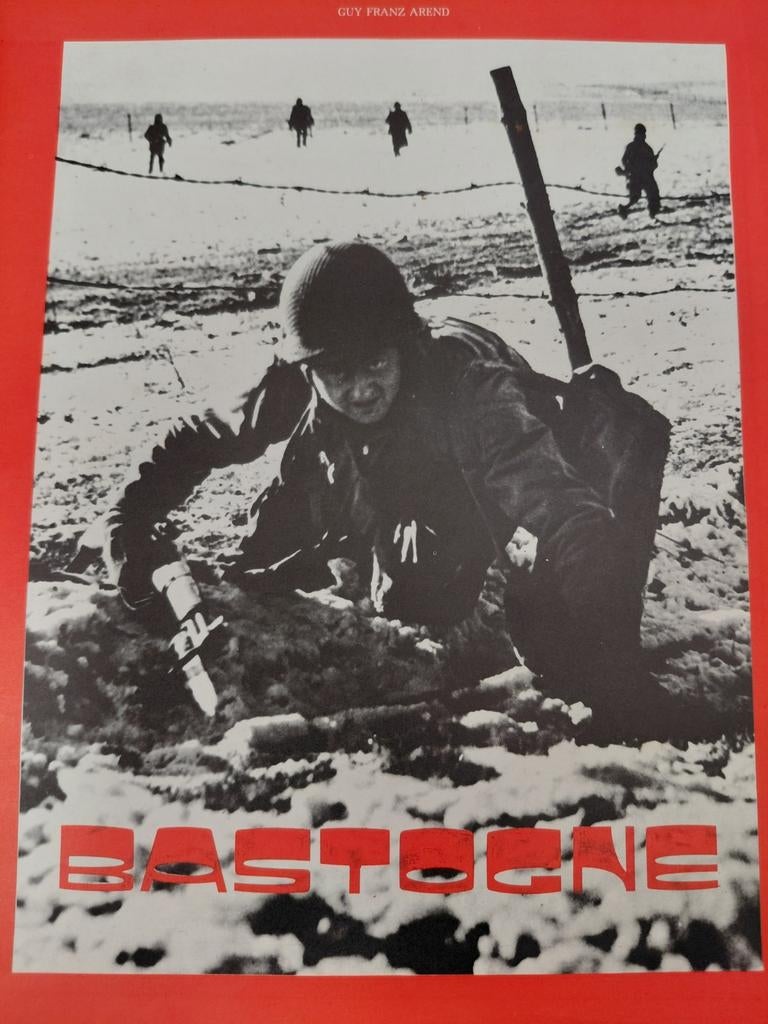 Bastogne - Guy Franz Arend - Tweede Wereldoorlog, Boeken, Ophalen of Verzenden, Landmacht, Guy Franz Arend, Tweede Wereldoorlog