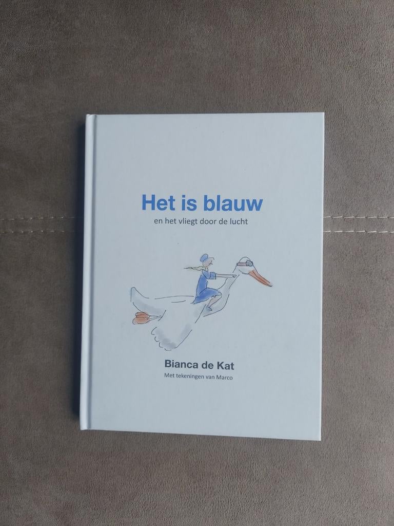 Het is blauw en het vliegt door de lucht (KLM)door B. de Kat, Ophalen of Verzenden, Zo goed als nieuw, Bianca de Kat