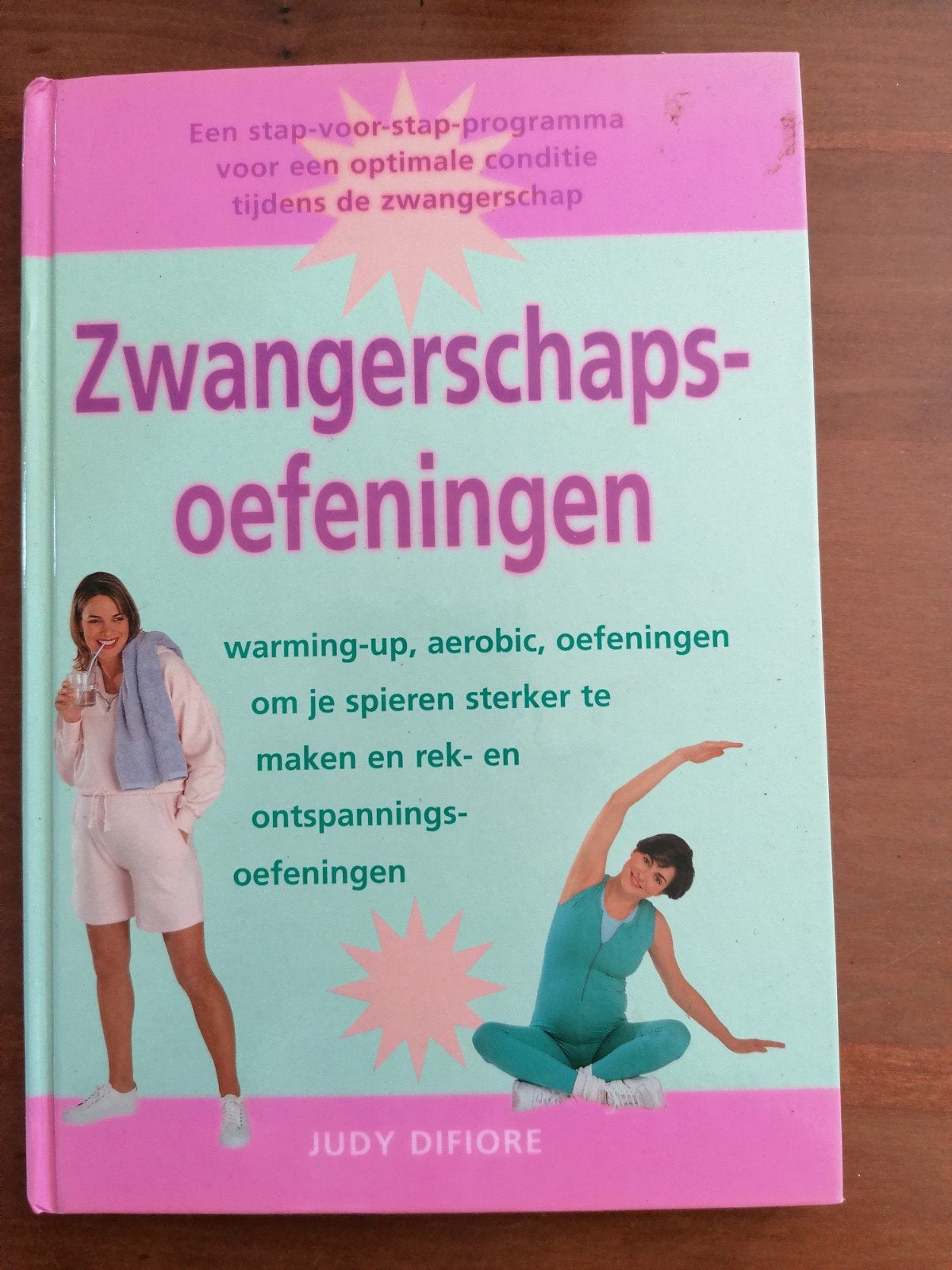 Zwangerschapsoefeningen - Judy DiFiore, Ophalen of Verzenden, Gelezen, Zwangerschap en Bevalling, Judy DiFiore