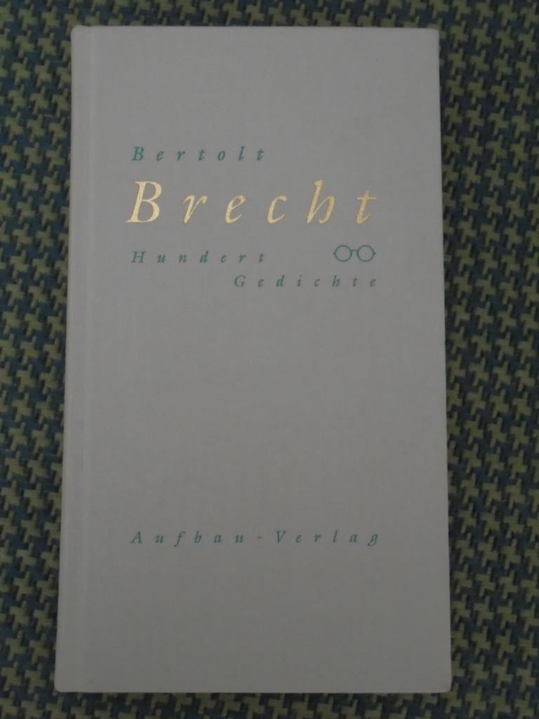 Bertolt Brecht Hundert Gedichte 1918 - 1950 Duits, Ophalen, Zo goed als nieuw, Eén auteur, Bertolt Brecht