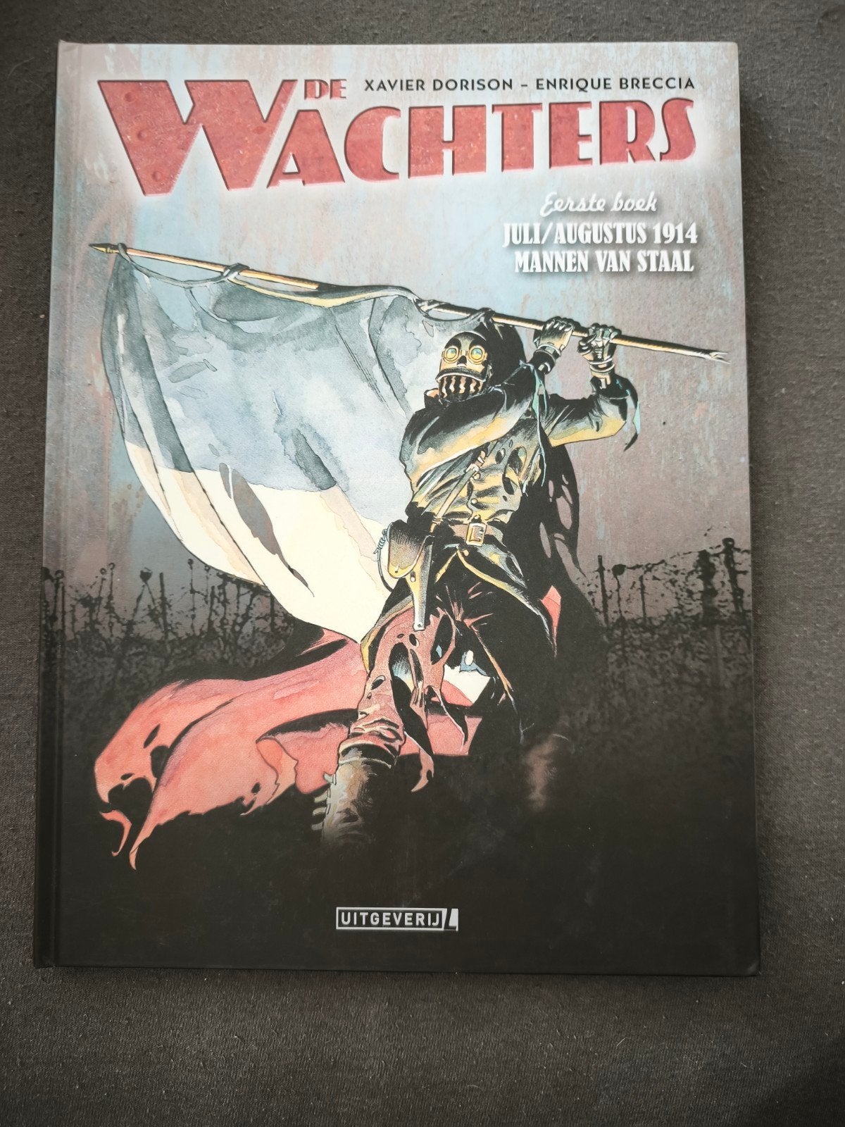 De Wachters:Mannen van Staal - Eerste Boek (Niet voor Verkoo, Eén stripboek, Ophalen of Verzenden, Zo goed als nieuw, Xavier Dorison, Enrique Breccia