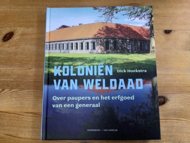 Koloniën van weldaad, Ophalen of Verzenden, Zo goed als nieuw, Dick Hoekstra