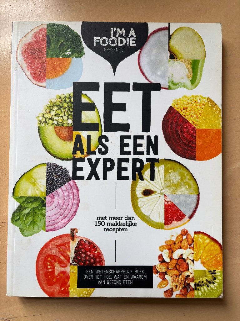 Eet als een expert, Boeken, Ophalen of Verzenden, Gelezen, Jolien Klamer; Gaby Herweijer; Marijke Berkenpas; Liesbeth Smit, Nederland en België