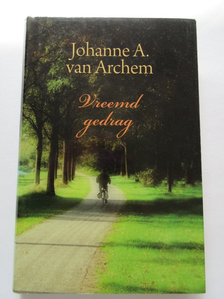 Johanne A. van Archem - Vreemd gedrag, Ophalen of Verzenden, Zo goed als nieuw, Johanne A. van Archem, Overijssel