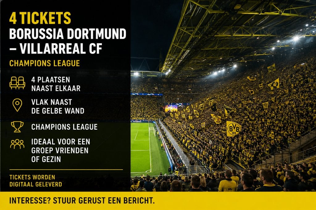 4 Tickets Borussia Dortmund – Villarreal (zitplekken), Drie personen of meer, Buitenland
