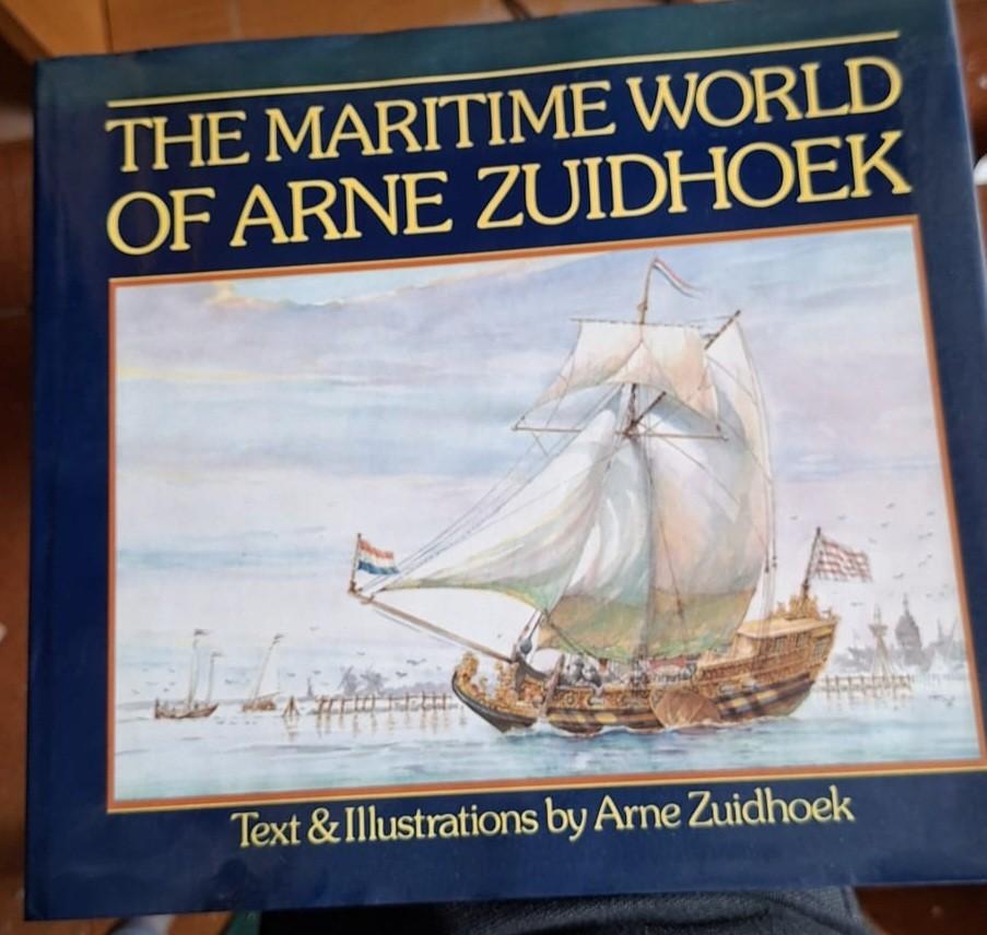 The Maritime World of Arne Zuidhoek - Maritiem Boek, Ophalen of Verzenden, Zo goed als nieuw