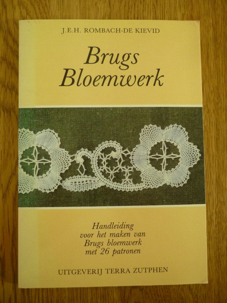 Brugs Bloemwerk - J.E.H. Rombach-de Kievid, Hobby en Vrije tijd, Kantklossen, Ophalen of Verzenden, Zo goed als nieuw, Boek of Tijdschrift