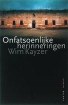 Onfatsoenlijke herinneringen - Wim Kayzer, Boeken, Ophalen of Verzenden, Zo goed als nieuw, Nederland