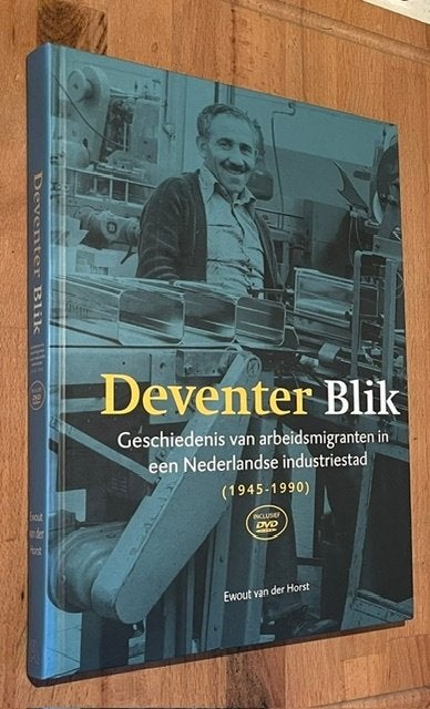 Ewout van der Horst. DEVENTER BLIK. Arbeidsimmigranten 2005, 20e eeuw of later, Ewout van der Horst, Ophalen of Verzenden, Zo goed als nieuw