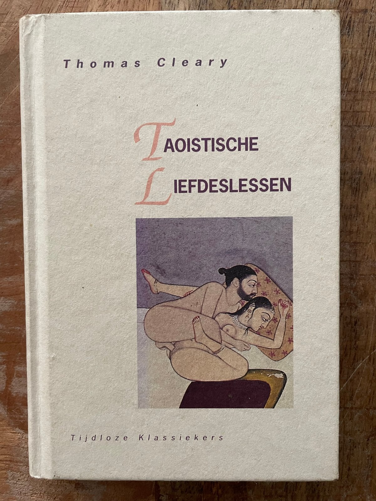 Taoïstische Liefdeslessen - Thomas Cleary, Boeken, Ophalen of Verzenden, Gelezen, Spiritualiteit algemeen, Achtergrond en Informatie