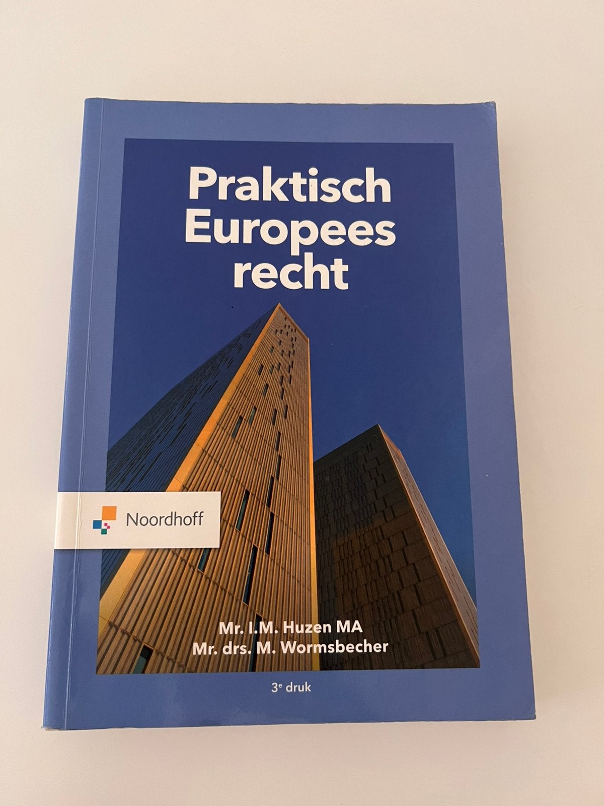 Mr. T.M. Huzen MA - Praktisch Europees Recht, Sociale wetenschap, Ophalen of Verzenden, Zo goed als nieuw, Mr. T.M. Huzen MA; Mr. Drs. M. Wormsbecher
