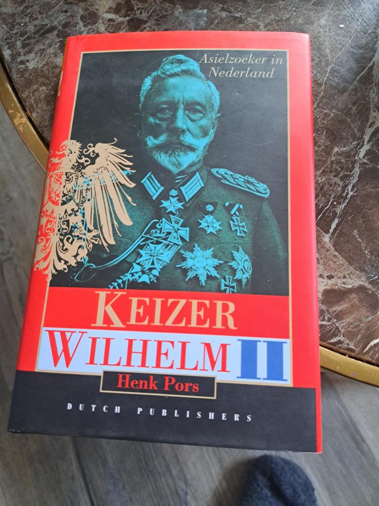 Keizer Wilhelm II: Asielzoeker in Nederland - Henk Pors, Boeken, Europa, Henk Pors, Ophalen of Verzenden, 20e eeuw of later