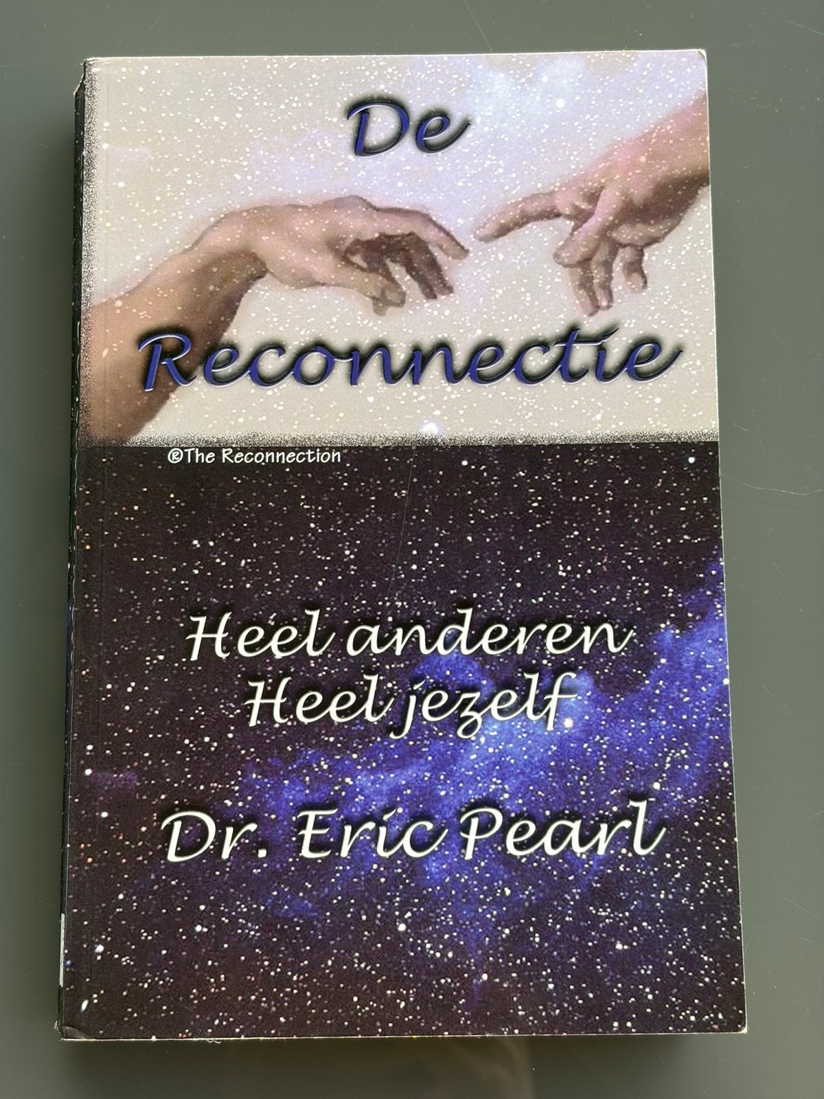 E. Pearl - De reconnectie, Boeken, Esoterie en Spiritualiteit, Achtergrond en Informatie, Spiritualiteit algemeen, E. Pearl, Ophalen of Verzenden