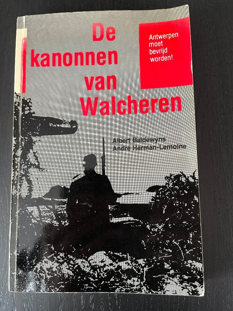 De kanonnen van Walcheren - Baldewyns & Lemoine, Boeken, Ophalen of Verzenden, Albert Baldewyns & André Herman-Lemoine, 20e eeuw of later