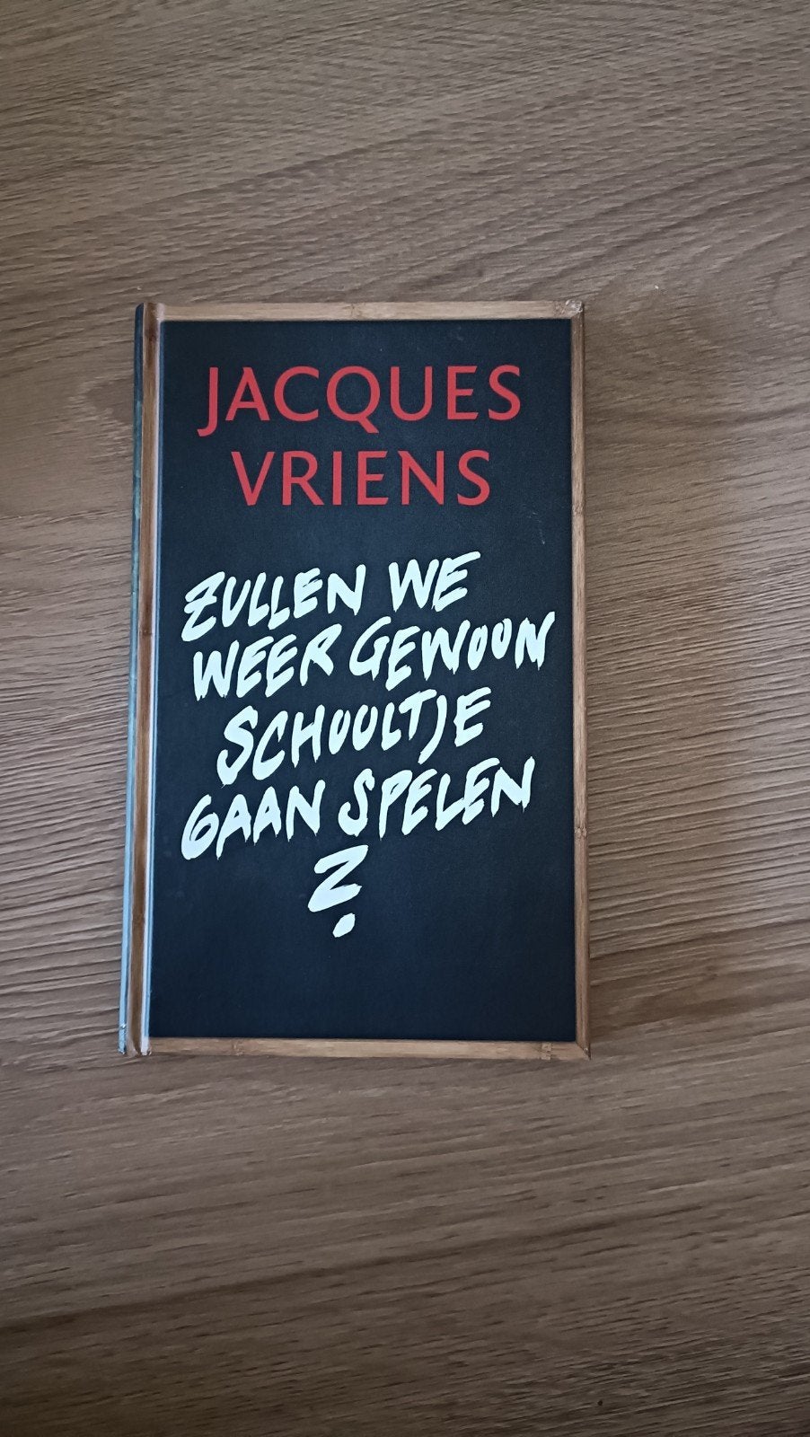 Zullen we weer gewoon schooltje gaan spelen - Jacques Vriens, Ophalen of Verzenden, Zo goed als nieuw, Jacques Vriens, Non-fictie
