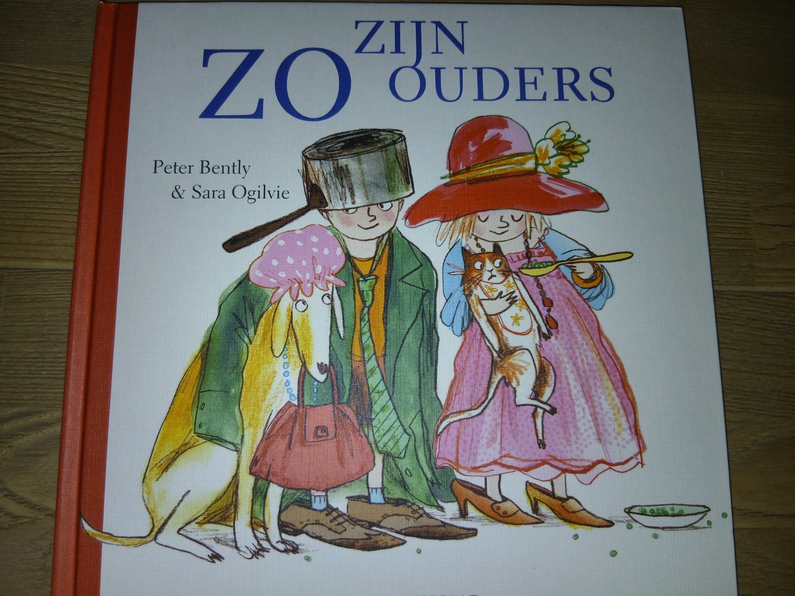 Zo zijn ouders, nieuw prentenboek P. Bently en S. Ogilvie, Ophalen of Verzenden, Nieuw, Peter Bently en Sara Ogilvie, Prentenboek