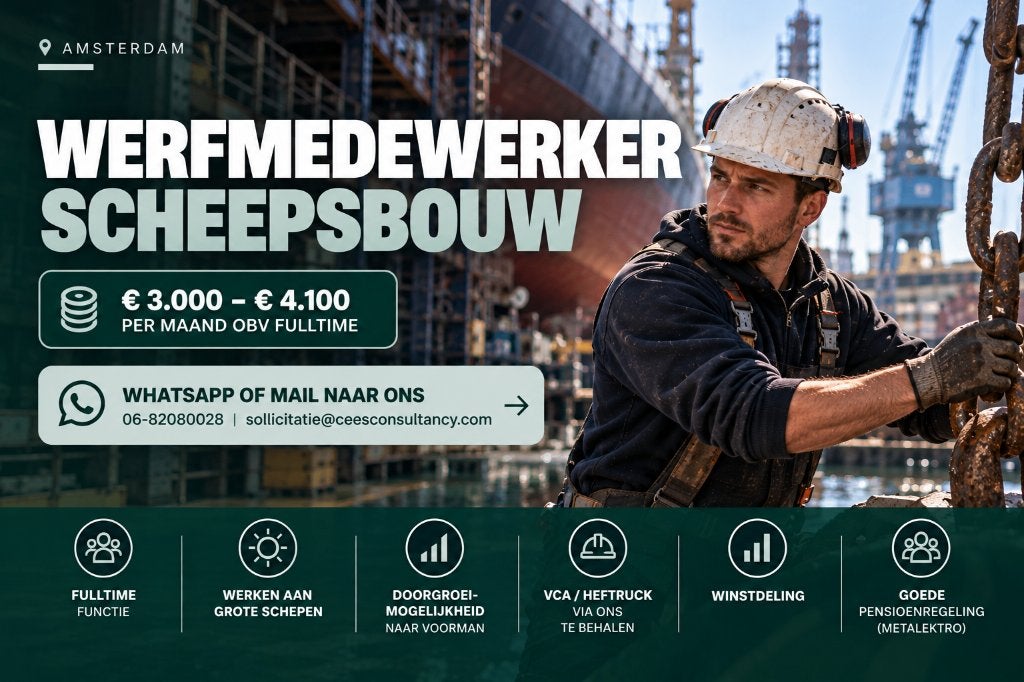 Vacature: Werfmedewerker Scheepsbouw - Amsterdam, 33 - 40 uur, MBO, Vanaf 1 jaar, Tijdelijk contract