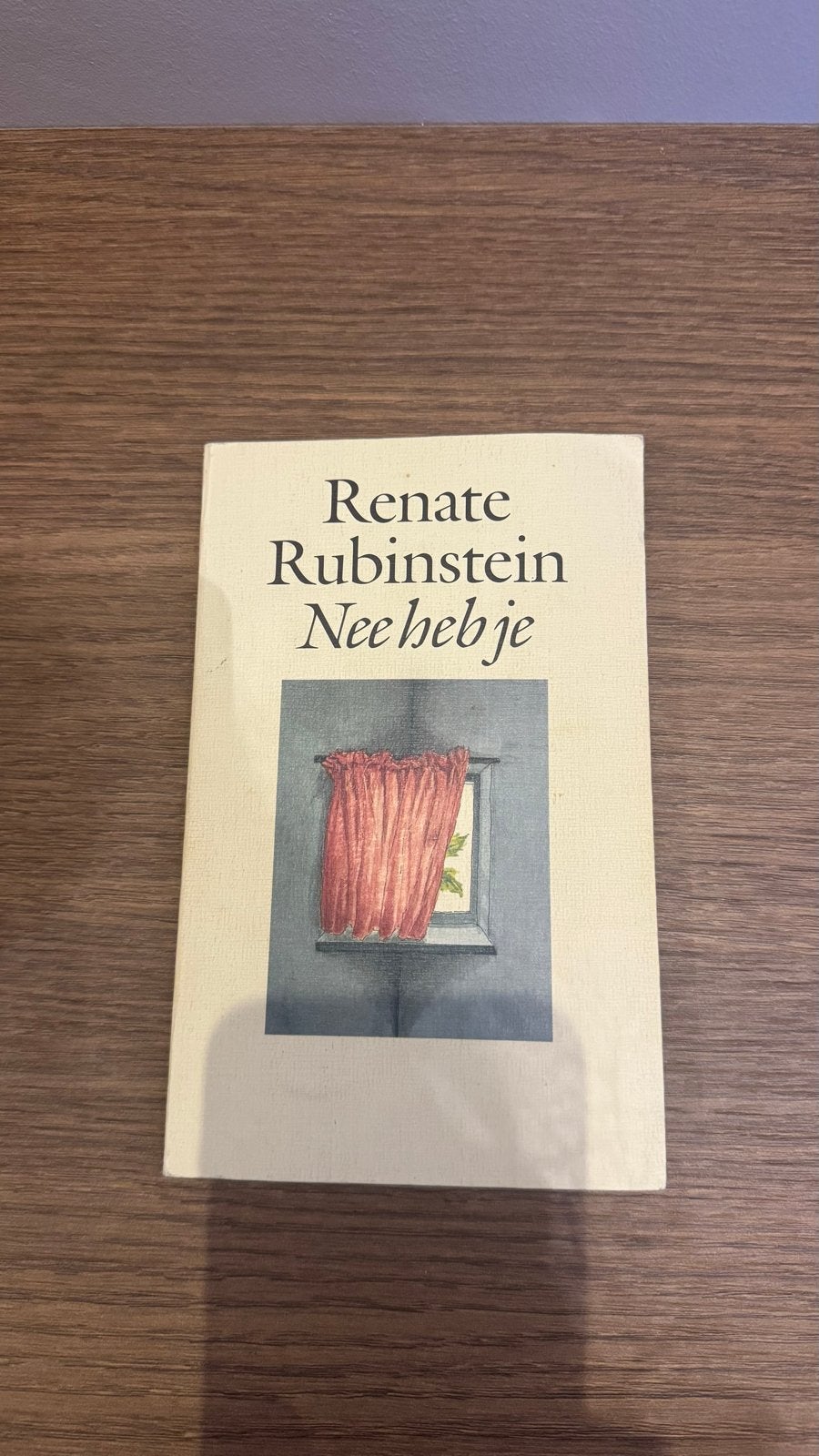 Renate Rubinstein - Nee heb je (Boek), Ophalen of Verzenden, Gelezen, Nederland