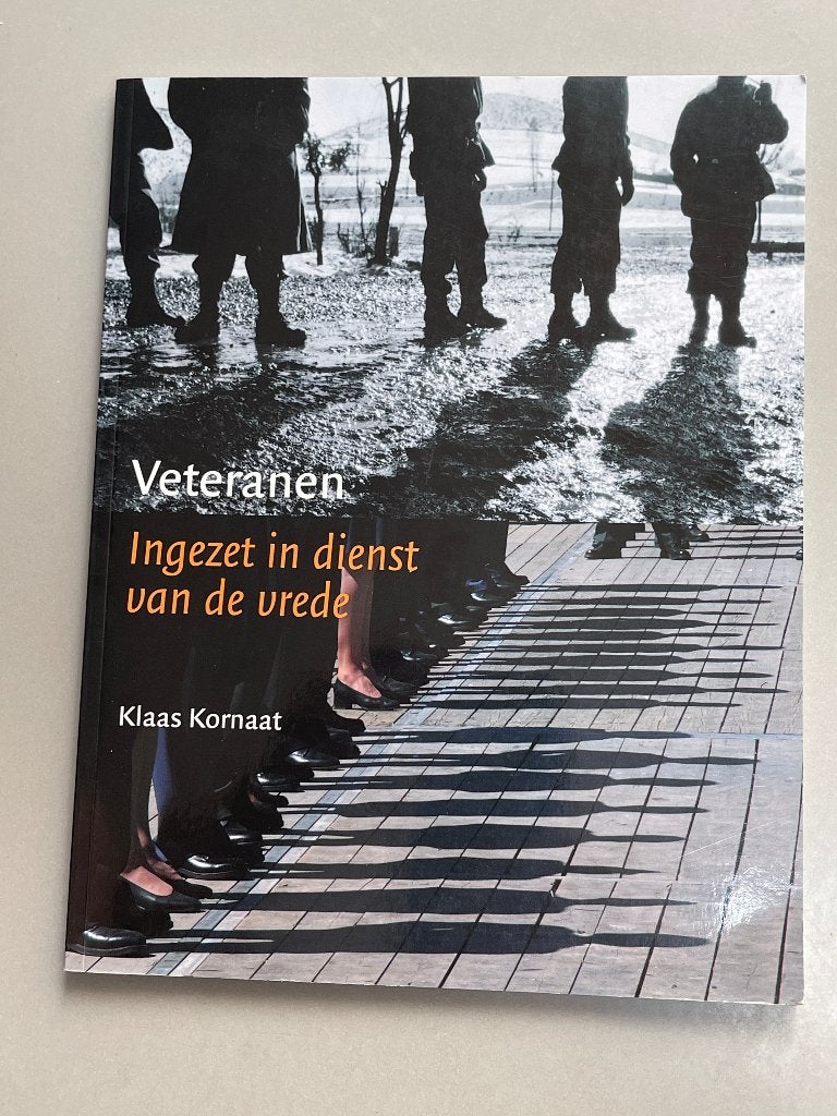 Veteranen ingezet in dienst van de vrede door Klaas Kornaat, Verzamelen, Militaria | Algemeen, Ophalen of Verzenden, Landmacht